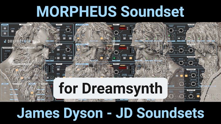 MORPHEUS Soundset for Dreamsynth by James Dyson
